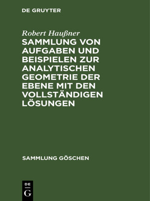 cover image of Sammlung von Aufgaben und Beispielen zur analytischen Geometrie der Ebene mit den vollständigen Lösungen